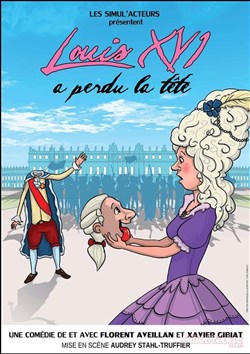 Affiche de Louis XVI a perdu la tête