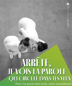 Affiche de Arrête, je vois la parole qui circule dans tes yeux
