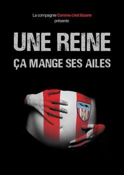 Affiche de Une Reine ça mange ses ailes