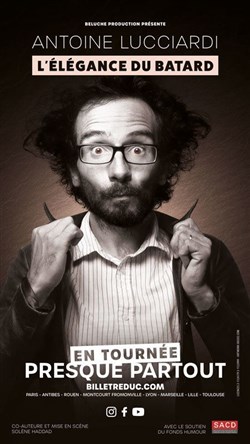 Affiche de Antoine Lucciardi dans L'élégance du bâtard