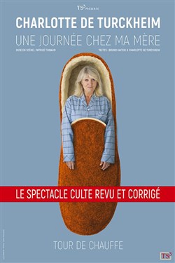 Affiche de Charlotte de Turckheim dans Une Journée chez ma mère