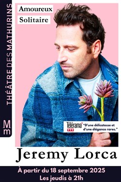 Affiche de Jeremy Lorca dans Amoureux solitaire