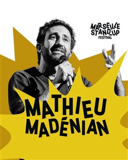 Affiche de Mathieu Madénian
