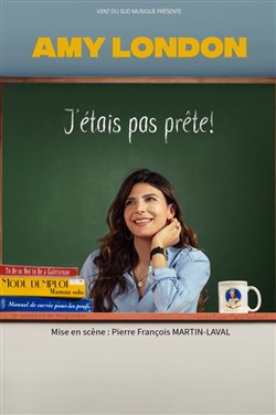 Affiche de Amy London dans J'étais pas prête !