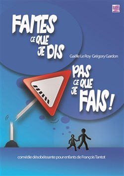 Affiche de Faites ce que je dis, pas ce que je fais !
