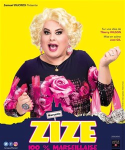 Affiche de Zize dans 100% Marseillaise
