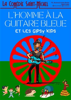 Affiche de L'Homme à la guitare bleue et les gipsy kids