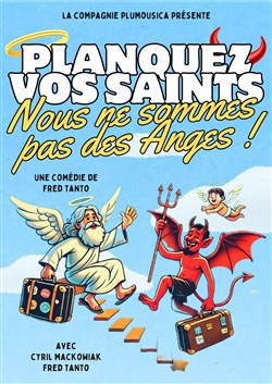 Affiche de Planquez vos saints, nous ne sommes pas des anges