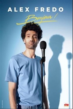Affiche de Alex Fredo dans Bonjour !