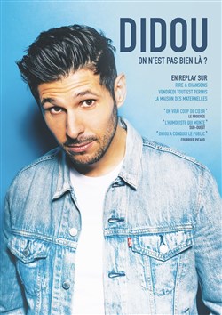 Affiche de Didou dans On n'est pas bien là ?