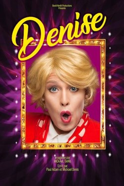 Affiche de Denise | Nouveau spectacle