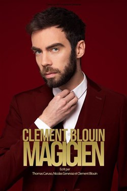 Affiche de Clément Blouin dans Magicien