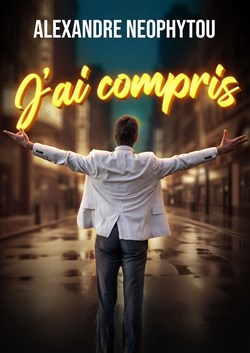 Affiche de Alexandre Neophytou dans J'ai compris