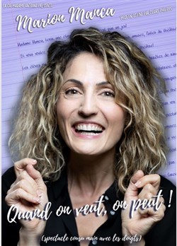 Affiche de Marion Manca dans Quand on veut on peut