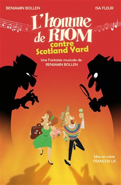 Affiche de L'homme de Riom contre Scotland Yard