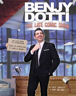 Affiche de Benjy Dotti dans The Late Comic Show