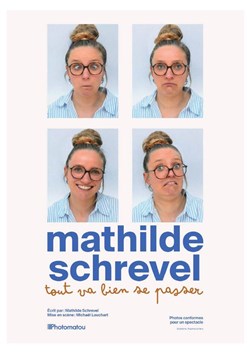 Affiche de Mathilde Schrevel dans Tout va bien se passer