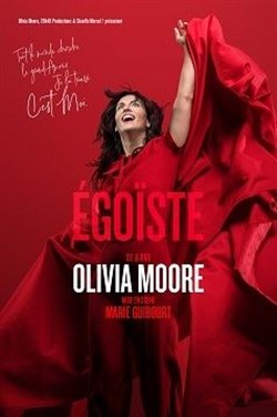 Affiche de Olivia Moore dans Égoïste