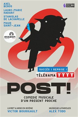 Affiche de Post ! Comédie musicale d'un présent proche