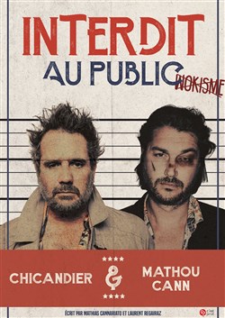 Affiche de Chicandier et Mathou dans Interdit au public