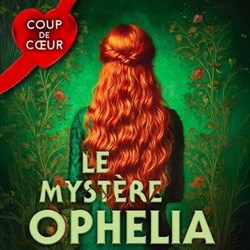 Affiche de Le Mystère Ophelia