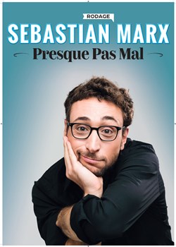 Affiche de Sebastian Marx dans Presque Pas Mal