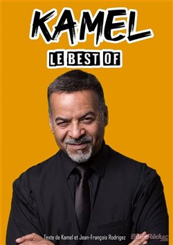Affiche de Kamel dans Le Best Of
