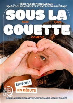 Affiche de Stéphanie Agrain dans Sous la couette