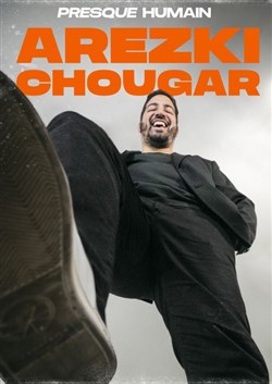 Affiche de Arezki Chougar dans Presque humain