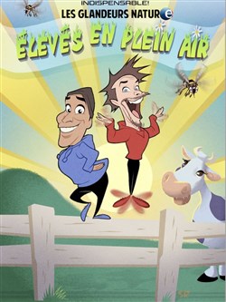 Affiche de Les Glandeurs Nature dans Élevés en plein air