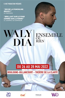 Affiche de Waly Dia dans Ensemble ou rien