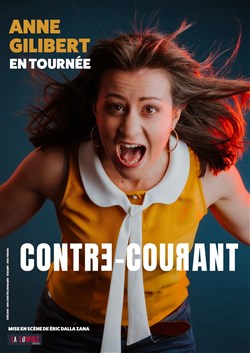 Affiche de Anne Gilibert dans Contre courant
