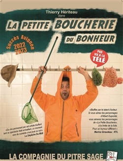Affiche de Thierry Heriteau dans La petite boucherie du bonheur