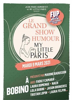 Affiche de Le grand show Humour My little Paris | FUP 6ème édition