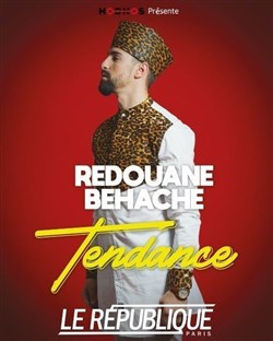 Affiche de Rédouane Béhache dans Tendance