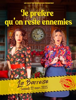Affiche de Je préfère qu'on reste ennemies