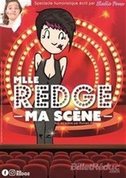 Affiche de Mlle Redge dans Ma Scène