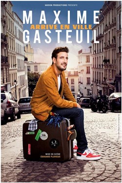 Affiche de Maxime Gasteuil arrive en ville