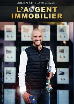 Affiche de Julien Strelzyk dans L'Argent immobilier
