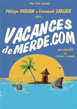 Affiche de Vacancesdemerde.com
