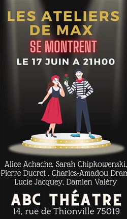 Affiche de Les ateliers de max se montrent