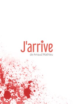Affiche de J'arrive