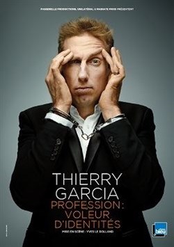Affiche de Thierry Garcia dans Profession : voleur d'identités
