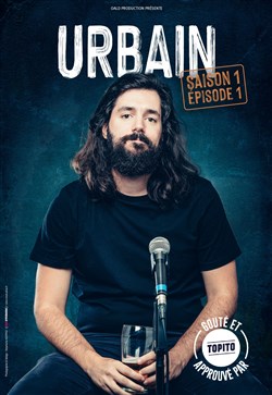 Affiche de Urbain dans Saison 1 Episode 1