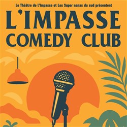 Affiche de L'Impasse Comedy Club