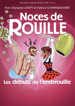 Affiche de Noces de Rouille, les débuts de l'embrouille