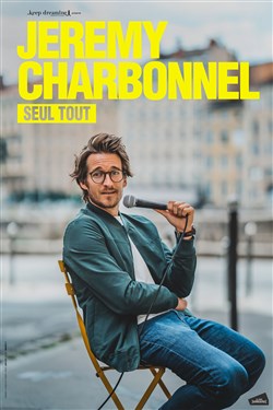 Affiche de Jérémy Charbonnel dans Seul Tout
