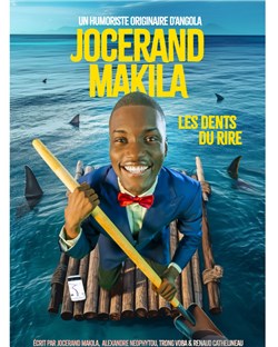 Affiche de Jocerand Makila dans Les dents du rire