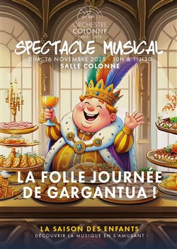 Affiche de Spectacle musical : La folle journée de Gargantua