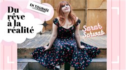 Affiche de Sarah Schwab dans Du rêve à la réalité